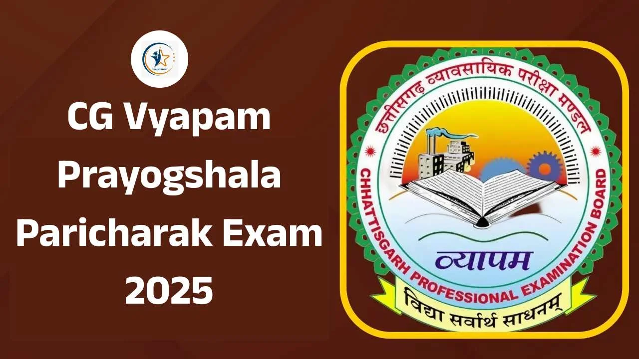 CG Vyapam Prayogshala Paricharak Exam 2025