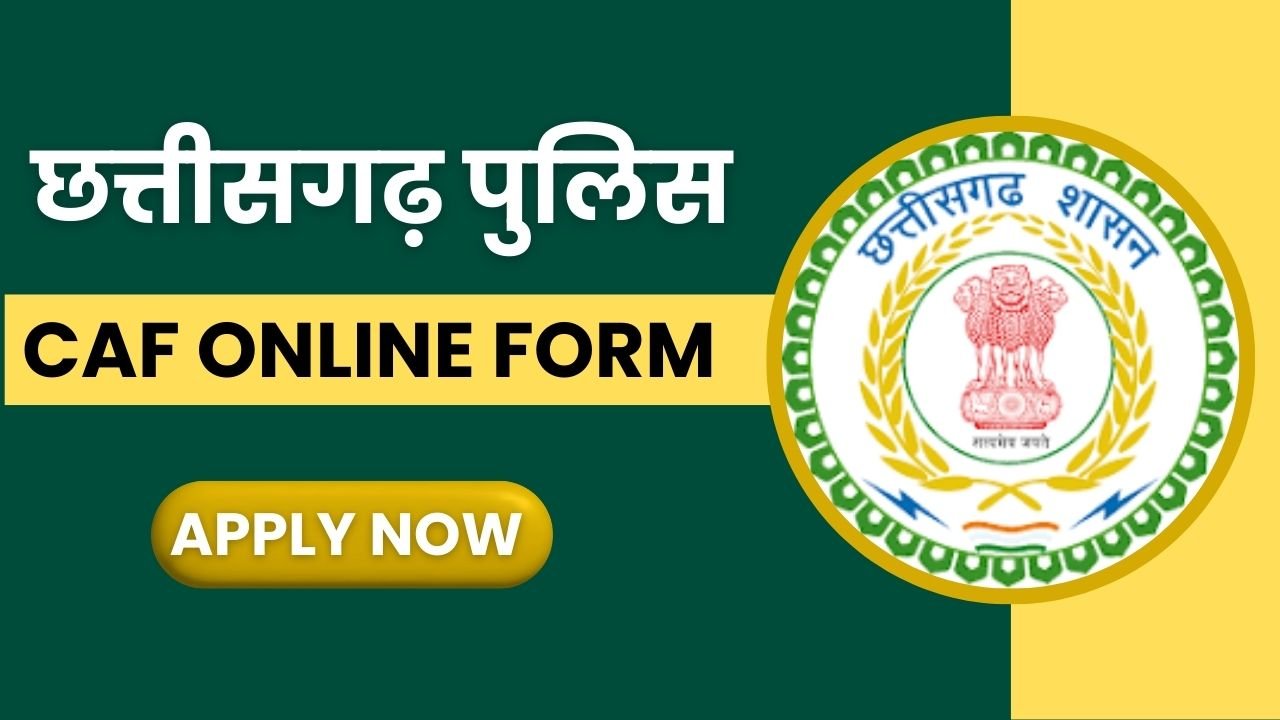 CG Police CAF Online Form 2024