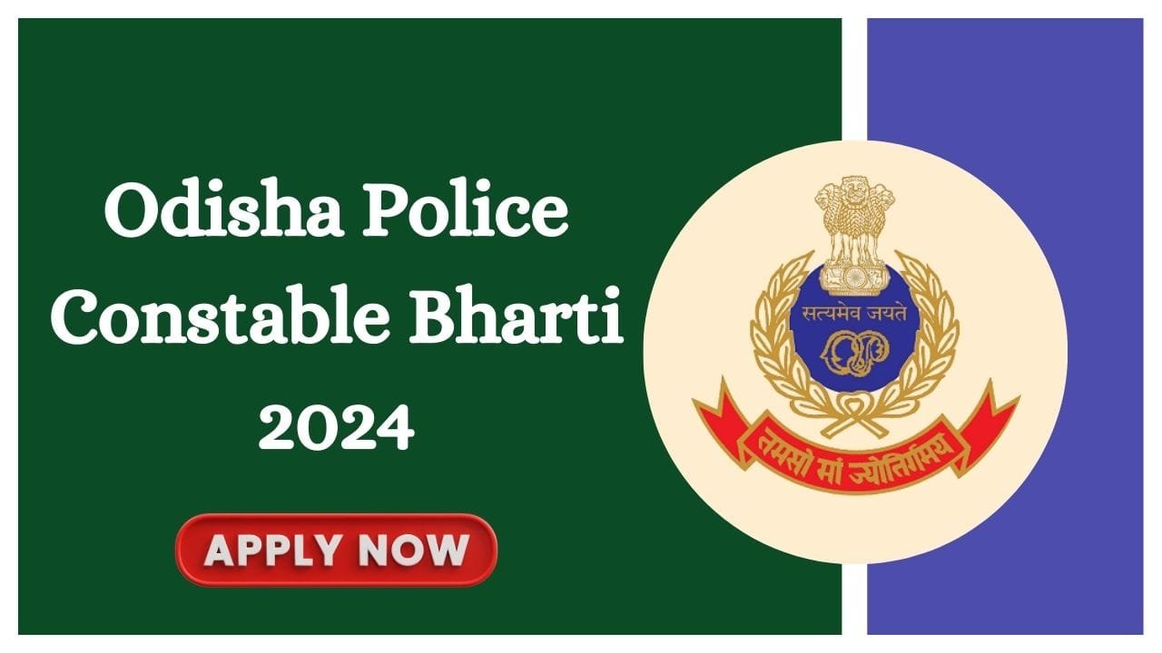 Odisha Police Constable Recruitment 2024