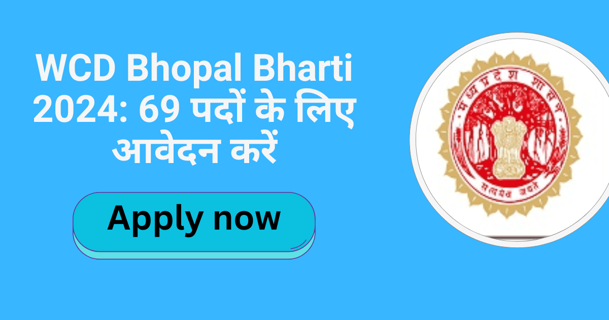 WCD Bhopal Bharti 2024