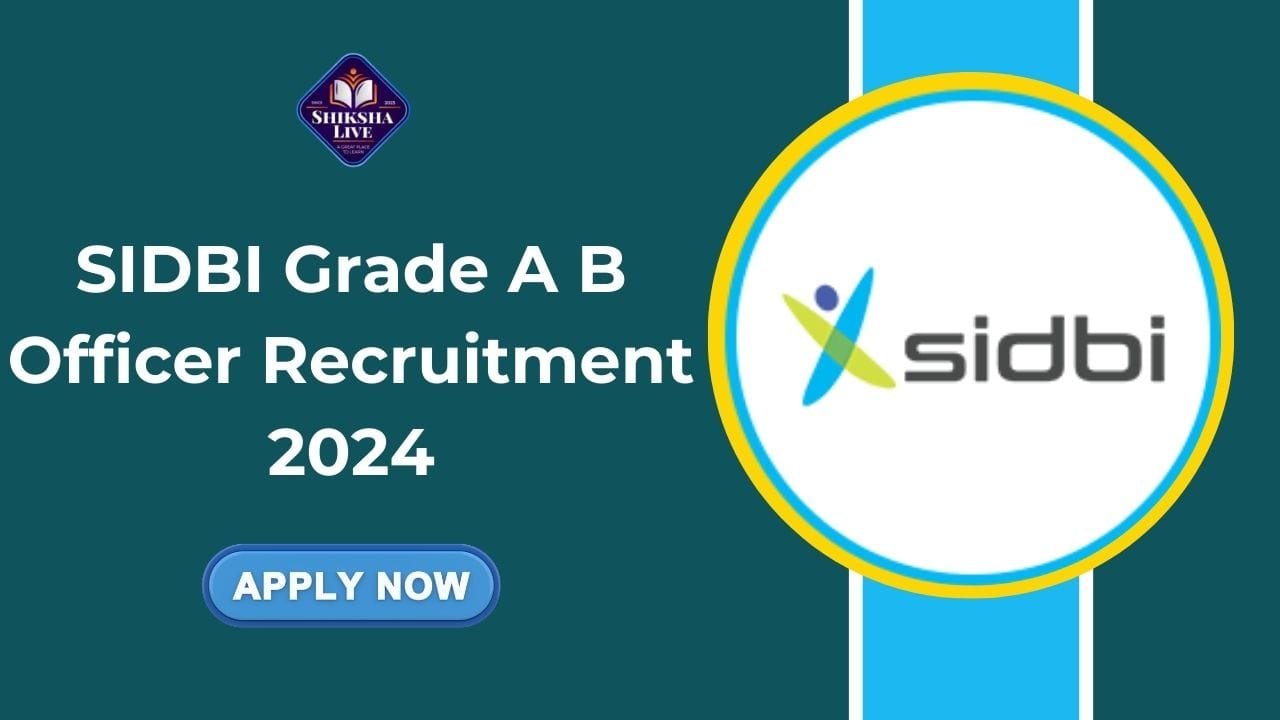 SIDBI Grade A B Officer Recruitment