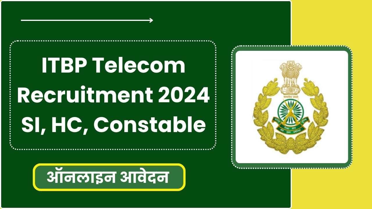 ITBP Telecom Recruitment 2024