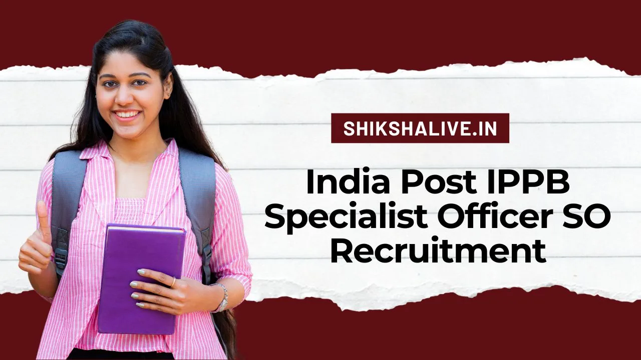 India Post IPPB Specialist Officer SO Recruitment