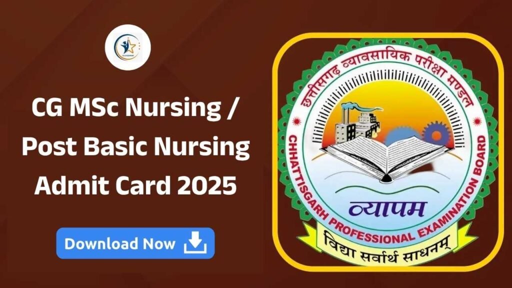 CG MSc Nursing Post Basic Nursing Admit Card 2025
