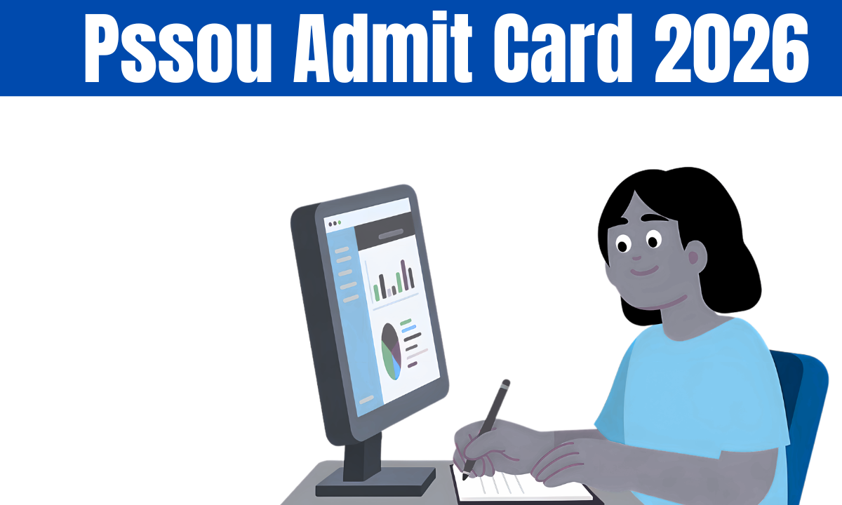 Pssou Admit Card 2026
